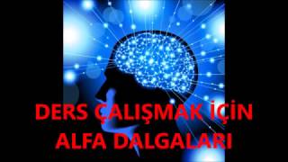 Ders çalışmak için ALFA SES DALGALAI beyin gelişimi [upl. by Doley]