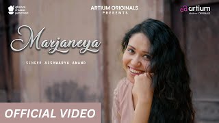 Marjaneya  Official Video  Latest Punjabi Song 2023  Aishwarya Anand  Artium originals [upl. by Salzhauer]