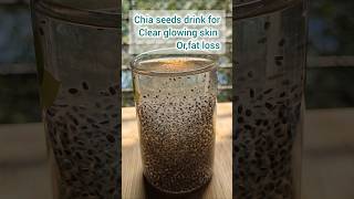 Chia Seeds drink  For glowing skin 🫶🏻shortsweightloss youtubeshorts [upl. by Wil]