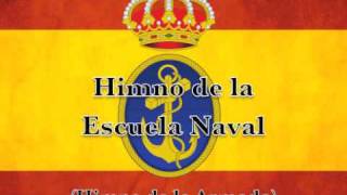 Marchas Armada Española  Himno Escuela Naval Militar [upl. by Gerardo]