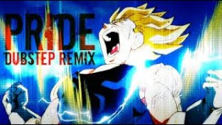 Majin Vegetas Pride Dubstep Remix Lezbeepic Reupload [upl. by Eliak290]