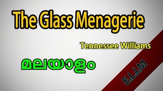 The Glass Menagerie in Malayalam Glass menagerie drama summary in Malayalam [upl. by Okika]