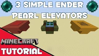 3 Simple Ender Pearl Elevators  Minecraft Tutorial [upl. by Oimetra324]