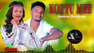 Leencoo Guddinaa  KOTTUU MEE  New Oromo Ethiopia Music 2024 Official Video [upl. by Nachison]