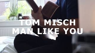 Quarantine Session  Man Like You Tom Misch [upl. by Walker478]