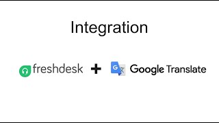 Google Translate for Freshdesk [upl. by Natelson855]