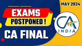 CA Final Nov 2024 Exams Postponed  Breaking News For CA Final Students  ICAI 2024 Exams Postponed [upl. by Siuqaj]