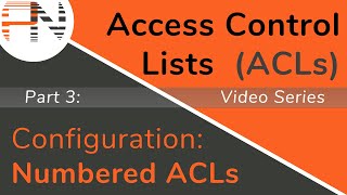 Numbered ACL Configuration Demonstration  Access Control Lists ACLs  Part 3 of 8 [upl. by Anilemrac825]