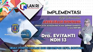 Implementasi Aksi Perubahan Dra Eviyanti NDH 13 PKA Angkatan III Tahun 2024 [upl. by At31]