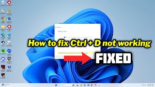 FIXED Ctrl  D not working in Windows 1011 [upl. by Byrle]