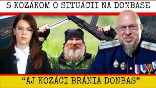 SLOVÁ KOZÁKA KTORÉ SA ZÁPADU NEBUDÚ PÁČIŤ DONBAS BUDE POD RUSKOM UŽ ONEDLHO [upl. by Oniratac854]