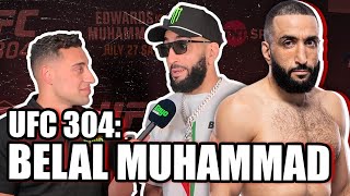 UFC 304 Belal Muhammad Explains Why He HATES Leon Edwards and BEEF with Sean Strickland [upl. by Giovanna]