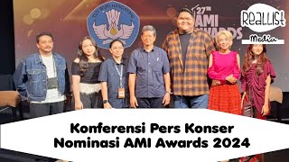 Konferensi Pers Pengumuman Nominasi AMI Awards 2024  Real Info [upl. by Eaver768]