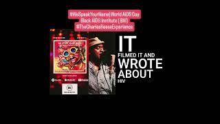 We Speak Your Name  Black AIDS Institute New Spoken Word Single wt Charles Reese [upl. by Nicks]