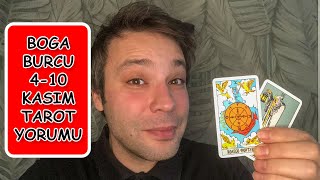 BOGA BURCU HAFTALIK TAROT YORUMU 410 KASIM ♉ [upl. by Hgielhsa329]