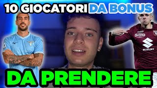 10 giocatori DA BONUS DA PRENDERE al Fantacalcio‼️🤑 [upl. by Ziagos347]