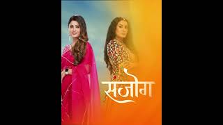 Sanjog संजोग  Mon  Fri 10 PM Shefali Sharma Rajneesh Duggal Kamya zeetvuk drama [upl. by Bettine]