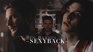 Ben Barnes  SEXYBACK Darkling  Billy  Logan  Dorian [upl. by Puna319]