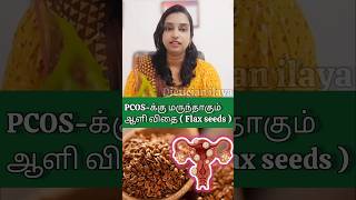 Flaxseed for PCOS diet tips pcos tamil [upl. by Glanti]