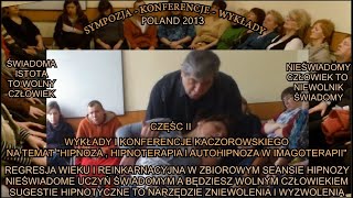 REGRESJA WIEKU I REINKARNACYJNA W ZBIOORWYM SEANSIE HIPNOZY  SUGESTIE HIPNOTYCZNE TV IMAGO 2013 [upl. by Nylatsirk8]