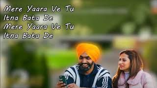 Mere Yaara Ve  Full song with Lyrics  Qismat 2  Ammy Virk  B Praak  Jaani  The Vocal Records [upl. by Buckden]