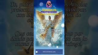 Oración Poderosa de Protección para los Hijos 🕊️ Pide la Ayuda de los Ángeles Shorts [upl. by Sulienroc339]