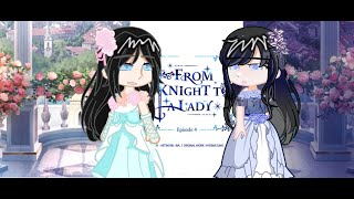 PAST The way the Knight live as a lady react  From Lady to a Knight Sneakpeak [upl. by Vikki871]