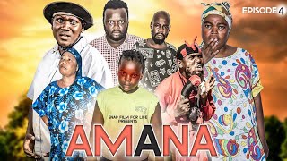 AMANA EPISODE  4  STARRING KIBONGE MAYELE amp MWAKATOBE amp NUSRA MBEGU [upl. by Lydon]