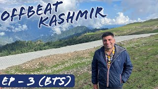 EP 3 amp EP 4 BTS Srinagar to Gurez Valley  Dawar  Offbeat Kashmir [upl. by Tilney747]