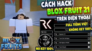 Cách Hack Blox Fruits 21 Trên Điện Thoại MENU TIẾNG VIỆT Delta x NO KEY Auto KITSUNE FIX VĂNG [upl. by Anaujnas]