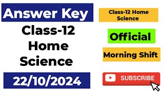 Class 12 Home Science Answer key Morning shift mid term exam 22102024  class 12 Home Science [upl. by Valle]