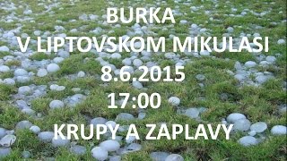 Liptovsky Mikulas  krupy a zaplavy 1080P [upl. by Kcuhc]