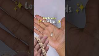 Loreal Beads Kaise Banaye🤔 How to Make loreal beads diyjewellery lorealbeads shortsvideo [upl. by Artair]