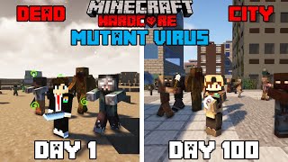 I Survived 100 Days in Mutant Virus Zombie City in Minecraft Hardcorehindi [upl. by Suiramad]