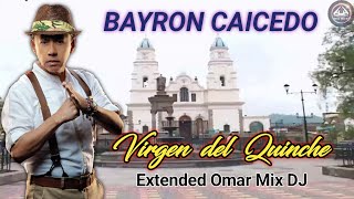 Bayron Caicedo  Virgen del Quinche Percusion Intro Extended Omar Mix DJ [upl. by Aihsik]