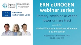 ERN eUROGEN Webinar 109 Primary amyloidosis of the lower urinary tract [upl. by Ilyah606]