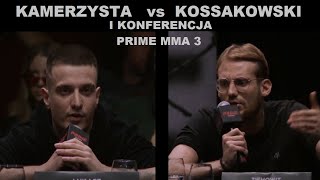 KAMERZYSTA vs ZIEMOWIT PIAST KOSSAKOWSKI PRIME MMA 3 I Konferencja [upl. by Meirrak]