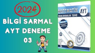 BİLGİ SARMAL AYT MATEMATİK DENEME ÇÖZÜMLERİ  2024  3DENEME [upl. by Uaerraj142]