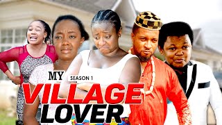 MY VILLAGE LOVER 1  LATEST NIGERIAN NOLLYWOOD MOVIES [upl. by Ri]