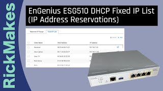 EnGenius ESG510 DHCP Fixed IP List IP Address Reservations [upl. by Elin959]