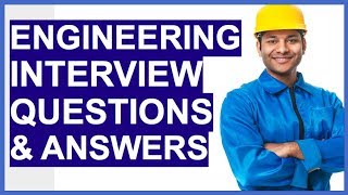 ENGINEER Interview Questions amp Answers How to PASS an Engineering Job Interview [upl. by Ahsinor]