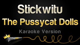 The Pussycat Dolls  Stickwitu Karaoke Version [upl. by Mori]