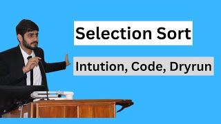 Selection Sort  An Easy Explanation  DSA [upl. by Liebman]