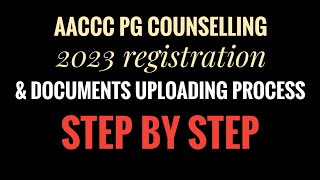 AACCC PG COUNSELLING REGISTRATION amp DOCUMENTS UPLOAD PROCESS STEP BY STEP [upl. by Massingill]