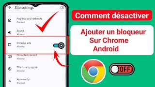 Comment désactiver le bloqueur de publicités dans Google Chrome sur Android 2024 [upl. by Sashenka]