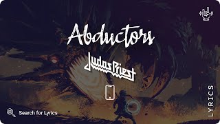 Judas Priest  Abductors Lyrics video for Mobile [upl. by Laflam]