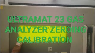 ULTRAMAT 23 GAS ANALYZER CO amp O2 calibration ULTRAMAT 23 GAS ANALYZER ZEROING CALIBRATION TEST [upl. by Schumer]