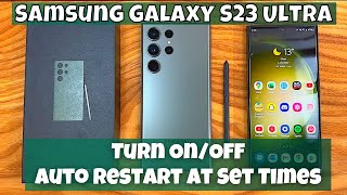 How to Turn OnOff Auto Restart At Set Times Samsung Galaxy S23 Ultra [upl. by Enra202]