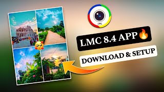 LMC 84 Camera App with Config files Download amp Setup process  Iphone like photo click lmc [upl. by Ayik188]