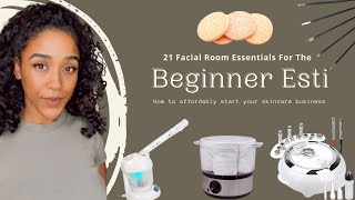 21 Essential Items For The Beginner Esthetician [upl. by Sheffield966]